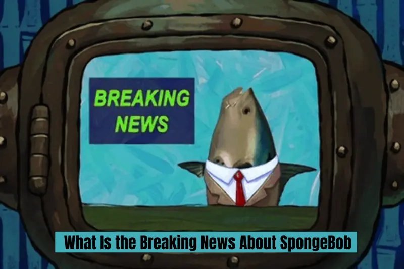 what is the breaking news about spongebob